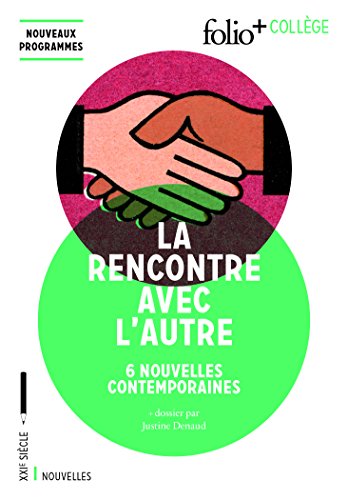 La rencontre avec l'autre 6 nouvelles contemporaines