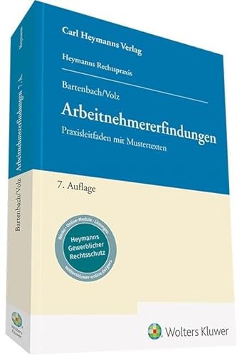 Arbeitnehmererfindungen: Praxisleitfaden mit Mustertexten von Heymanns Verlag GmbH