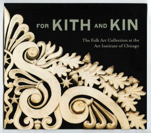 For Kith and Kin: The Folk Art Collection at the Art Institute of Chicago (Elgar EU Energy Law series)