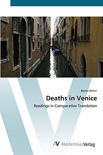 Deaths in Venice: Readings in Comparative Translation