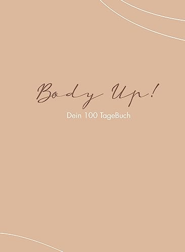 Body Up! Dein 100 TageBuch