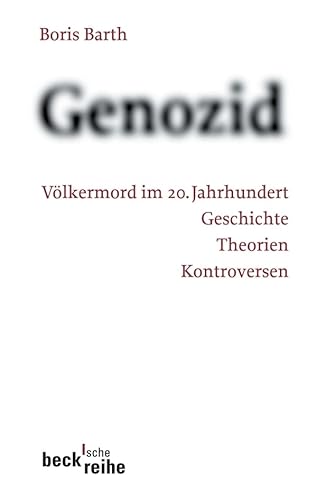 Genozid: Völkermord im 20. Jahrhundert