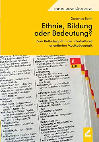 Ethnie, Bildung oder Bedeutung?: Zum Kulturbegriff in der interkulturell orientierten Musikpädagogik (Augsburger Schriften) von Winer