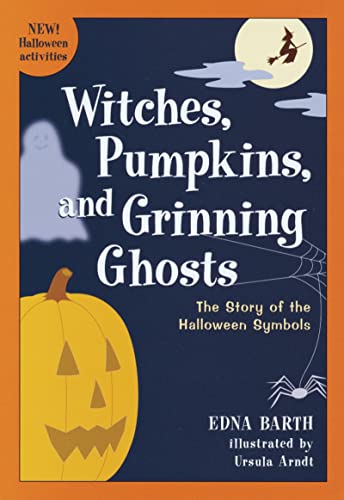 Witches, Pumpkins, and Grinning Ghosts: The Story of the Halloween Symbols von Clarion