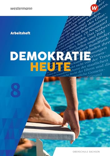 Demokratie heute - Ausgabe 2019 für Sachsen: Arbeitsheft 8