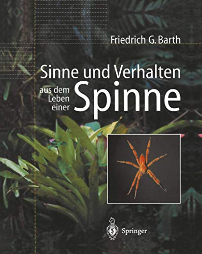 Sinne und Verhalten: aus dem Leben einer Spinne: Aus Dem Leben Einer Spinne (German Edition)