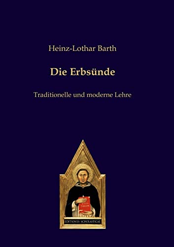 Die Erbsünde: Traditionelle und moderne Lehre