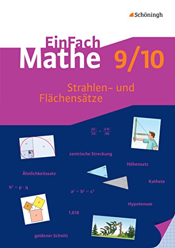 EinFach Mathe: Strahlen- und Flächensätze: Jahrgangsstufen 9/10 von Schöningh