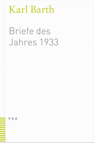 Briefe des Jahres 1933 Briefe des Jahres 1933 von TVZ Theologischer Verlag,