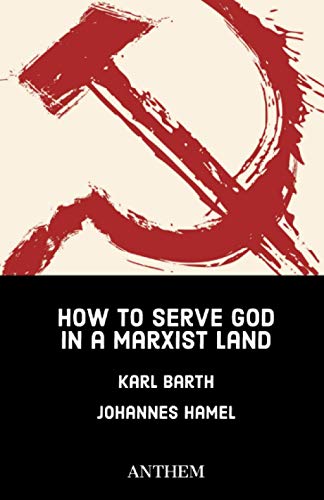 How to Serve God in a Marxist Land How to Serve God in a Marxist Land
