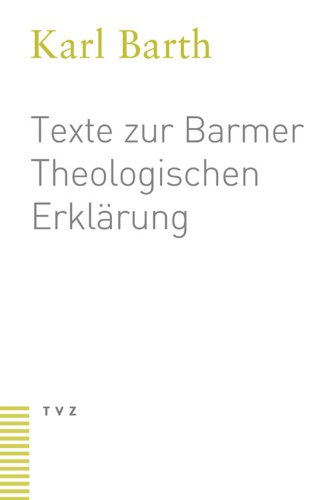 Texte zur Barmer Theologischen Erklärung: mit einer Einleitung von Eberhard Jüngel