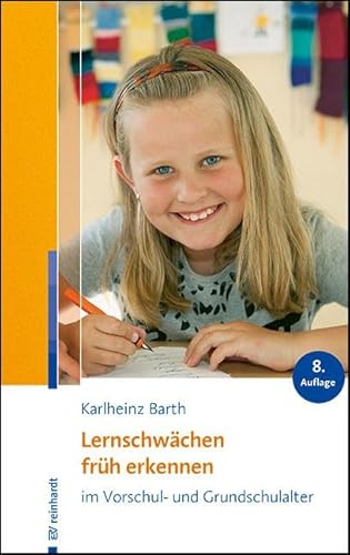 Lernschwächen früh erkennen im Vorschul- und Grundschulalter von ERNST REINHARDT VERLAG