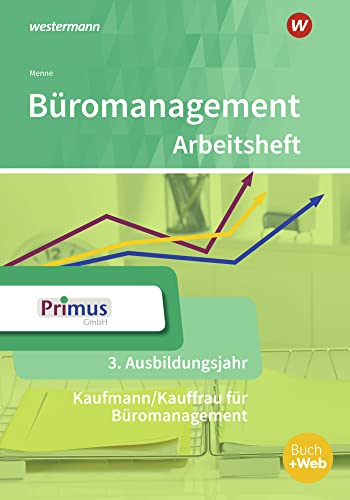 Büromanagement: 3. Ausbildungsjahr Arbeitsheft von Westermann Berufliche Bildung GmbH