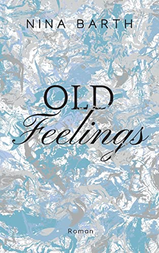 Old Feelings (New Love)