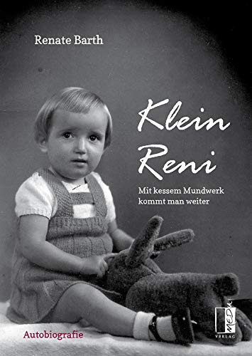 Klein Reni: Mit kessem Mundwerk kommt man weiter