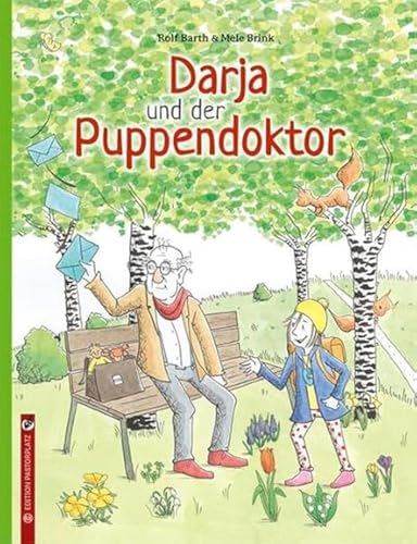 Darja und der Puppendoktor von Edition Pastorplatz