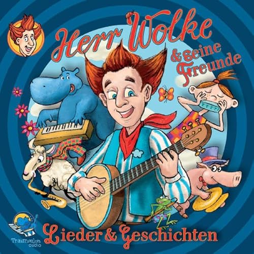 Herr Wolke & seine Freunde: Lieder & Geschichten