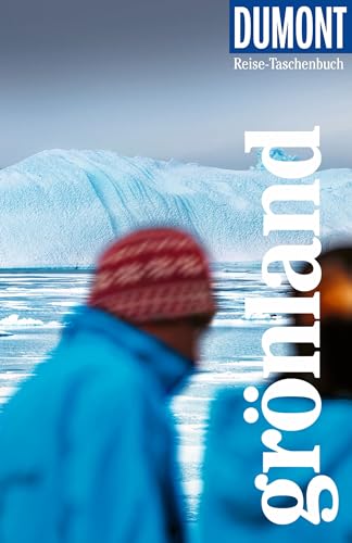 DuMont Reise-Taschenbuch Reiseführer Grönland: Reiseführer plus Reisekarte. Mit individuellen Autorentipps und vielen Touren. DuMont Reise-Taschenbuch Reiseführer Grönland: Reiseführer plus Reisekarte. Mit individuellen Autorentipps und vielen Touren.