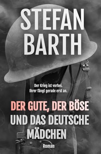 Der Gute, der Böse und das deutsche Mädchen (BLOOD & GOLD, Band 2)