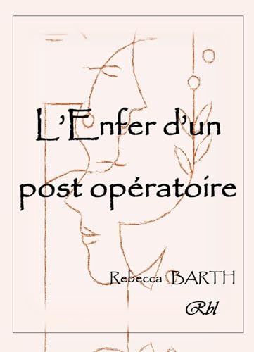 L'Enfer d'un post-opératoire von LIBRINOVA