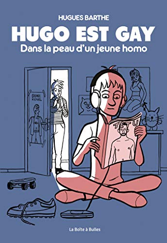 Hugo est gay: Dans la peau d'un jeune homo