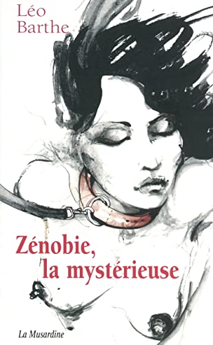 Zénobie, la mystérieuse von LA MUSARDINE