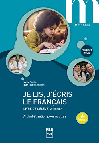 Je lis, j'écris le français- Livre de l'élève: 2e édition von PU GRENOBLE