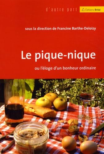 Le pique-nique : Ou l'éloge d'un bonheur ordinaire