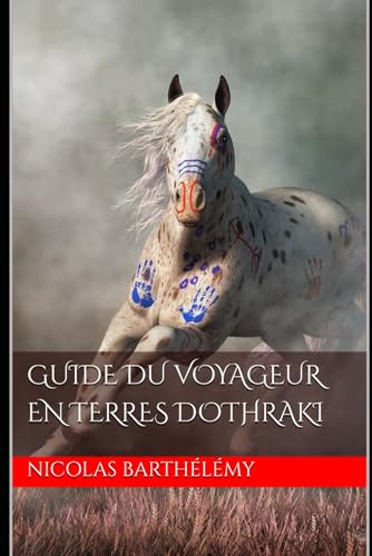 Guide du Voyageur en Terres Dothraki von Independently published