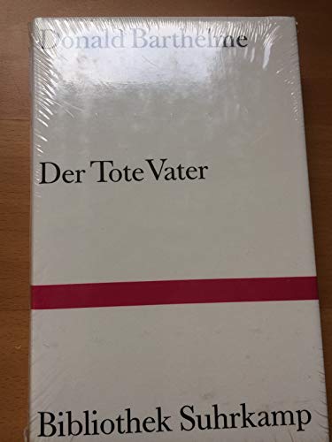 Der tote Vater: Roman (Bibliothek Suhrkamp)