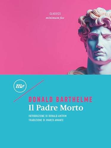 Il padre morto (Minimum classics) von Minimum Fax