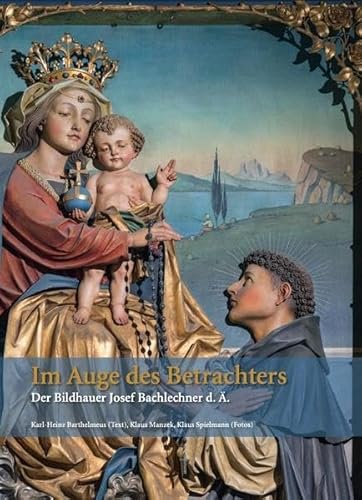 Im Auge des Betrachters – Der Bildhauer Josef Bachlechner d. Ä. von Fink, Josef