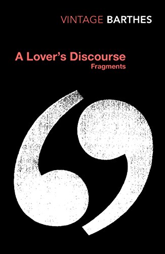 A Lover's Discourse: Fragments A Lover's Discourse: Fragments von Vintage Classics