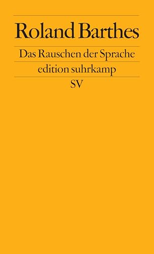 Das Rauschen der Sprache: Kritische Essays IV (edition suhrkamp)