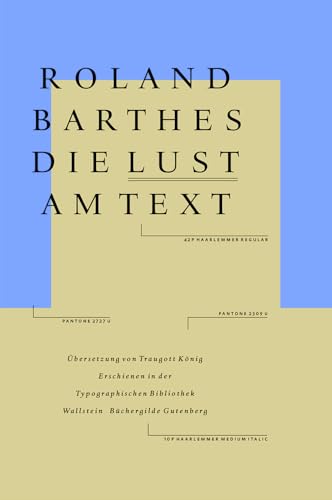 Die Lust am Text (Typographische Bibliothek) von Wallstein Verlag GmbH