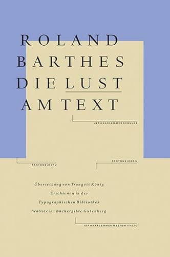 Die Lust am Text (Typographische Bibliothek)