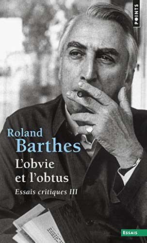 L'obvie et l'obtus: Essais critiques III L'obvie et l'obtus: Essais critiques III
