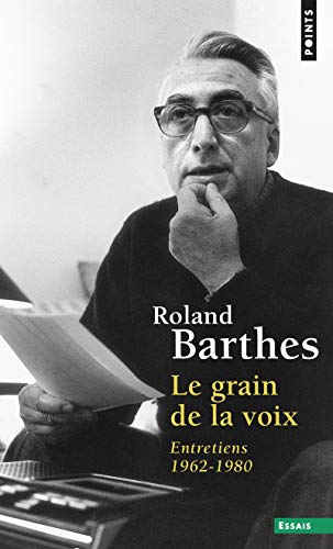 Le grain de la voix: Entretiens 1962-1980