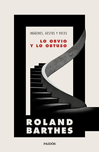 Lo obvio y lo obtuso: Imágenes, gestos y voces (Nueva Biblioteca Roland Barthes) von Ediciones Paidós