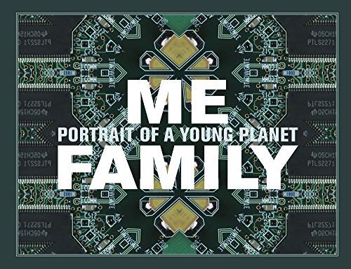 Me, Family: Portrait of a Young Planet von Dr. Cantz'sche Verlagsges