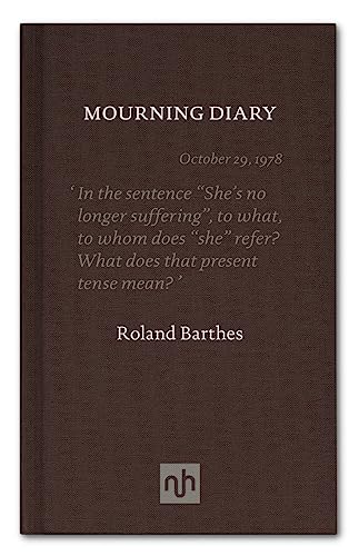 The Mourning Diary: Introduced by Michael Wood
