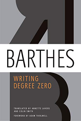 Writing Degree Zero Writing Degree Zero