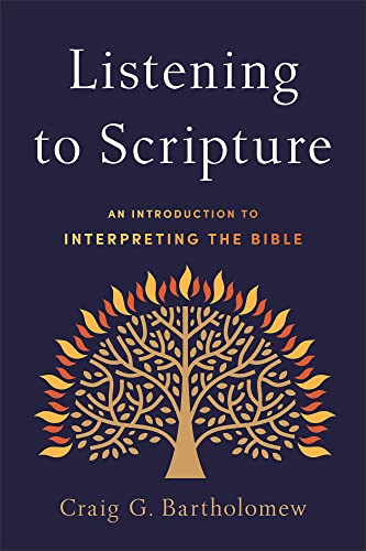 Listening to Scripture: An Introduction to Interpreting the Bible von Baker Academic
