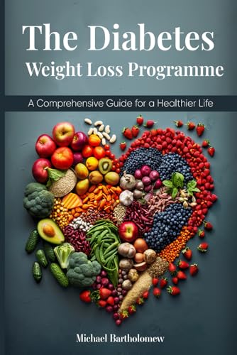 The Diabetes Weight Loss Programme: A Comprehensive Guide for a Healthier Life The Diabetes Weight Loss Programme: A Comprehensive Guide for a Healthier Life von AMZ Marketing Hub