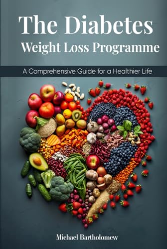 The Diabetes Weight Loss Programme: A Comprehensive Guide for a Healthier Life The Diabetes Weight Loss Programme: A Comprehensive Guide for a Healthier Life von AMZ Marketing Hub