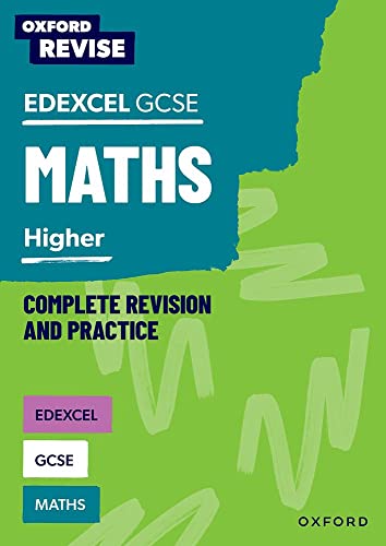 Oxford Revise: Edexcel GCSE Mathematics: Higher Complete Revision and Practice von Oxford University Press