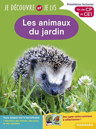 Je découvre et je lis CP et CE1 - Les animaux du jardin: Premières lectures, premières découvertes