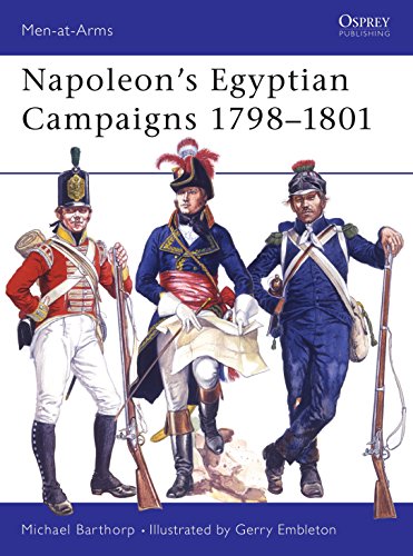Napoleon's Egyptian Campaigns, 1798-1801 (Men-At-Arms (Osprey), Band 79)