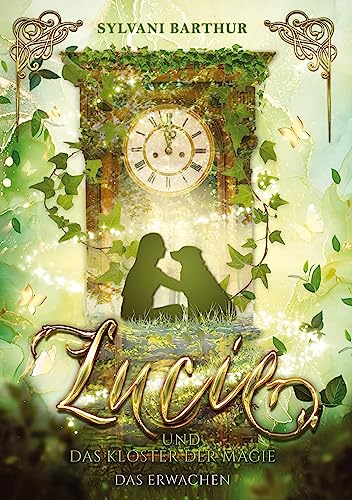 Lucie und das Kloster der Magie: Das Erwachen