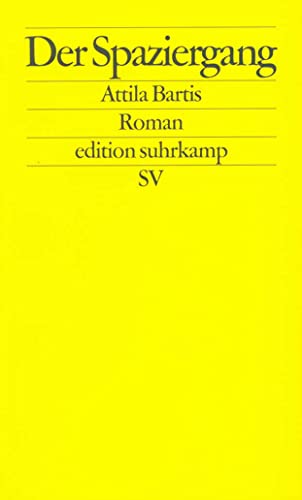 Der Spaziergang: Roman (edition suhrkamp)